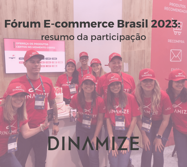 E commerce Forum Brazil : summary of Dinamize’s participation