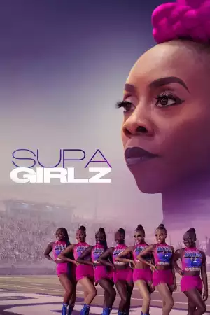 Supa Girlz (TV series) Download Mp ▷ Todaysgist