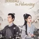 Blossoms in Adversity () (Chinese) (TV series) Download Mp ▷