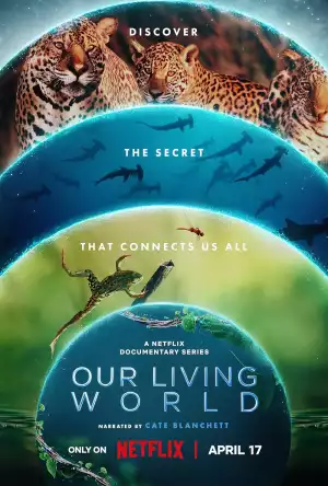 Our Living World (TV series) Download Mp ▷ Todaysgist