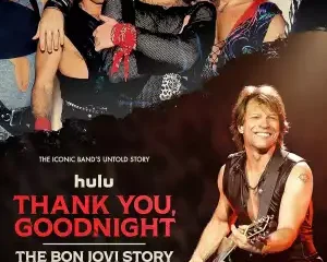 Thank you, good evening, The Bon Jovi Story (TV series)