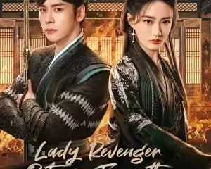 Lady Revenger Returns from the Fire () (Chinese) (TV series)