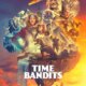 Time Bandits ( TV series) Download Mp ▷ Todaysgist