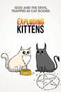 Exploding Kittens ( TV Series) Download Mp ▷ Todaysgist