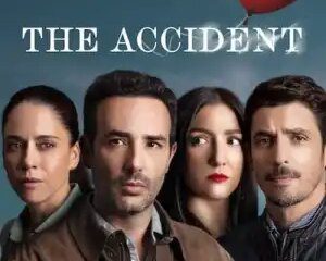 The Accident () (Spanish) (TV Series) Download Mp ▷ Todaysgist